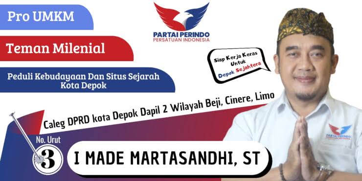 Caleg dari Partai Perindo Dapil Beji, Cinere, Limo (BCL) nomer urut 3 I Made Martha Sandhi, ST